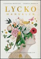 Lyckomanualen : 11 steg till ett lyckligare liv