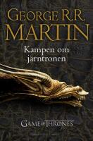 Game of thrones : Kampen om j&auml;rntronen