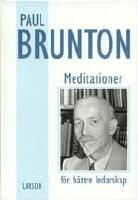 Meditationer f&ouml;r b&auml;ttre ledarskap