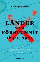 L&auml;nder som f&ouml;rsvunnit 1840-1970