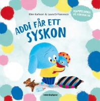 Addi f&aring;r ett syskon