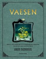 Vaesen : Spirits and monsters of scandinavian folklore (anniversary edition)