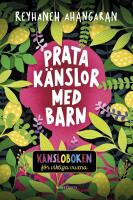 Prata k&auml;nslor med barn : K&auml;nsloboken f&ouml;r viktiga vuxna