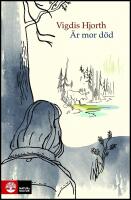 &Auml;r mor d&ouml;d?