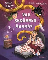 Vad skr&auml;mmer mamma?