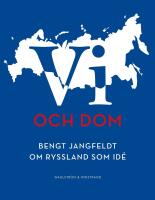 Vi och dom : Bengt Jangfeldt om Ryssland som id&eacute;