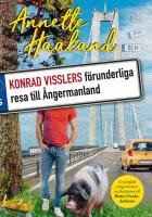 Konrad Visslers f&ouml;runderliga resa till &Aring;ngermanland