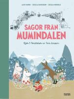 Sagor fr&aring;n Mumindalen. V&auml;gen till Mumindalen ; Mumintrollen och den magiska hatten ; Mumintrollen p&aring; hattifnattarnas &ouml;
