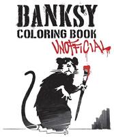 Banksy coloring book : Unofficial