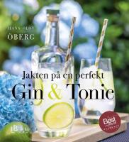 Jakten p&aring; en perfekt Gin & tonic