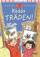 R&auml;dda tr&auml;den!