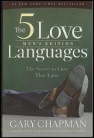 The 5 Love Languages : Men's edition : The Secret to Love That Lasts