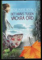Det kr&auml;vs tusen vackra ord