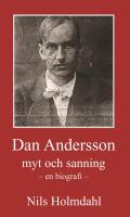 Dan Andersson : Myt och sanning