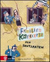 Familjen Knyckertz och snutjakten