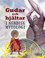 Gudar och hj&auml;ltar i nordisk mytologi