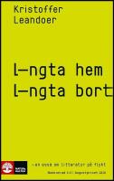 L&auml;ngta hem, l&auml;ngta bort : En ess&auml; om litteratur p&aring; flykt