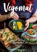 Vegomat : Fr&aring;n gryta och grat&auml;ng till pasta, paj och pirog