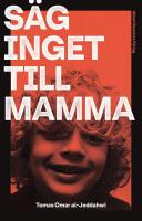 S&auml;g inget till mamma