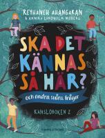 Ska det k&auml;nnas s&aring; h&auml;r? (och andra sv&aring;ra fr&aring;gor) : K&auml;nsloboken 2