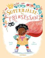 Superhj&auml;lteprinsessan