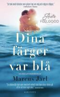 Dina f&auml;rger var bl&aring;
