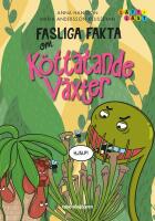 Fasliga fakta om k&ouml;tt&auml;tande v&auml;xter