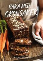 Baka med gr&ouml;nsaker
