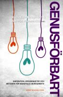 Genusf&ouml;rbart : Inspiration, erfarenheter och metoder f&ouml;r m&aring;ngfald i museiarbete