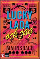 Lucky Lada och jag