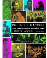 Inte riktigt lika viktigt? : Om kvinnliga musiker och glömd musik