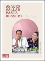 Snacks, sallad, pasta & dessert