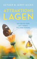 Attraktionslagen : S&aring; f&aring;r du den att verka till din f&ouml;rdel