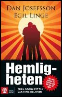 Hemligheten : Fr&aring;n &ouml;gonkast till varaktig relation