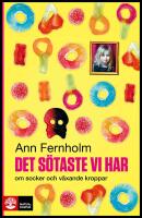 Det s&ouml;taste vi har : Om socker och v&auml;xande kroppar