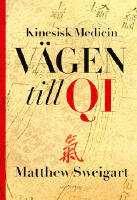 Kinesisk medicin : V&auml;gen till Qi