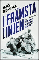 I fr&auml;msta linjen : Reservf&auml;nrik under finska vinterkriget