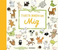 F&ouml;rsta boken om mig