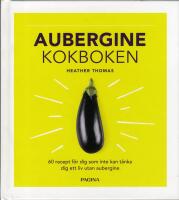 Aubergine : Kokboken