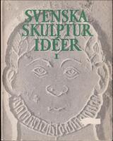 Svenska skulpturidéer I