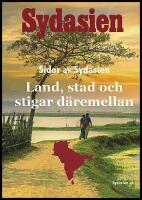 Sidor av Sydasien. land, stad och stigar d&auml;remellan : Land, stad och stigar d&auml;remellan