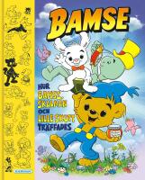 Hur Bamse, Skalman och Lille Skutt tr&auml;ffades