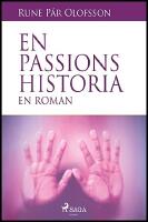 En passions historia : En roman