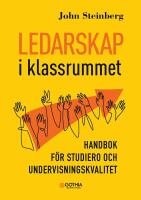 Ledarskap i klassrummet : Handbok f&ouml;r studiero och undervisningskvalitet