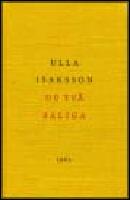 De tv&aring; saliga [Ny utg.]