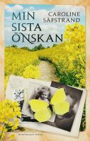 Min sista &ouml;nskan