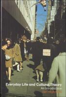 Everyday life and cultural theory : An introduction