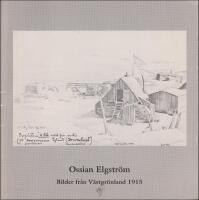 Ossian Elgstr&ouml;m : Bilder fr&aring;n V&auml;stgr&ouml;nland 1915