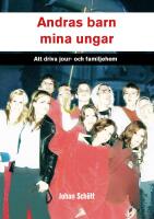 Andras barn, mina ungar : Att driva jour- och familjehem