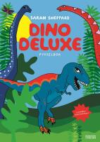 Dino deluxe : Pysselbok med klisterm&auml;rken